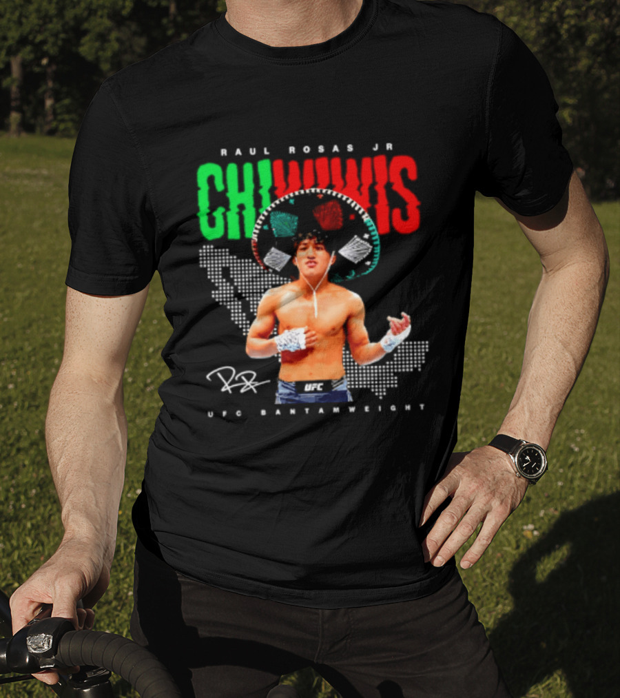 Raúl Rosas Jr Chiwiwis UFC Bantamweight Signature Mexican Flag T-Shirt