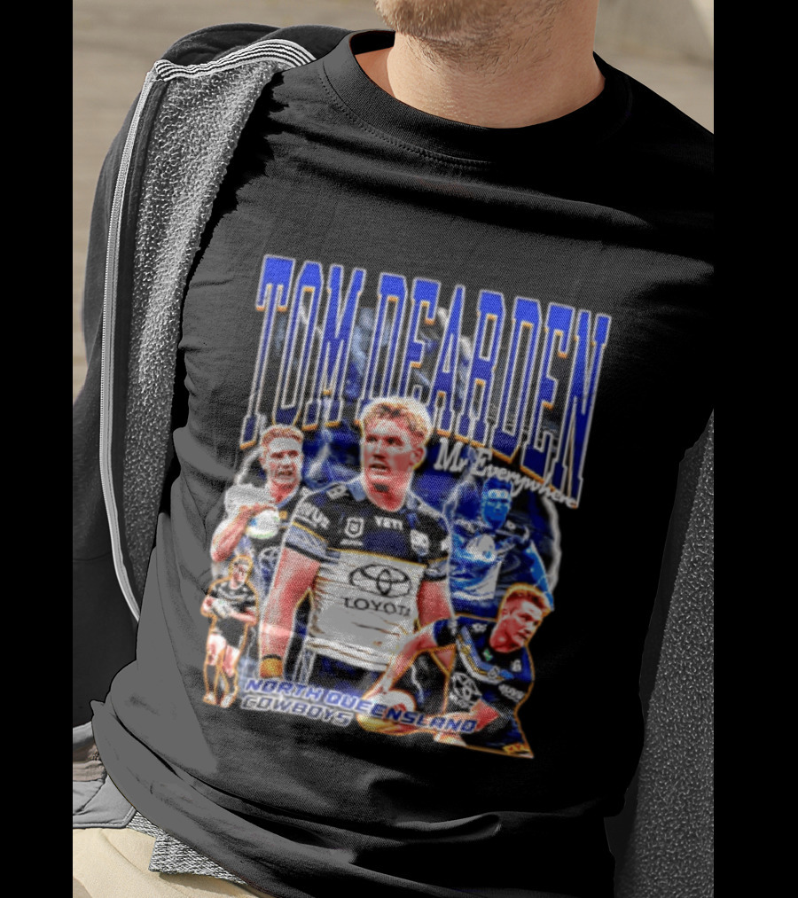 Tom Dearden Mr Everywhere North Queensland Cowboys Toyota NRL Player T-Shirt