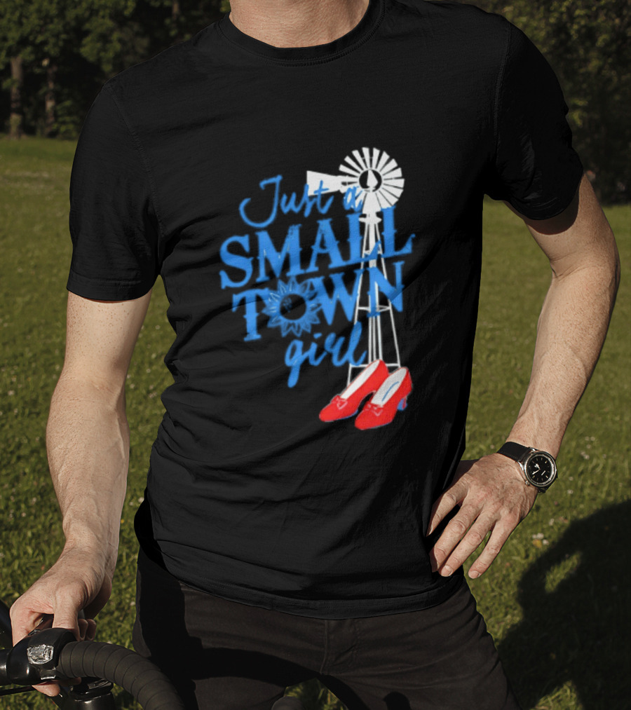 Just A Small Town Girl Ruby Slippers Windmill Wizard Of Oz T-Shirt