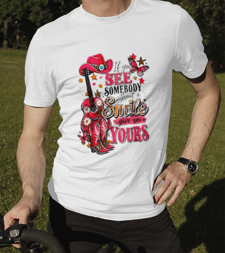 If You See Somebody Without A Smile Give 'Em Yours Cowgirl Pink Hat Boots Butterfly Leopard Print T-Shirt