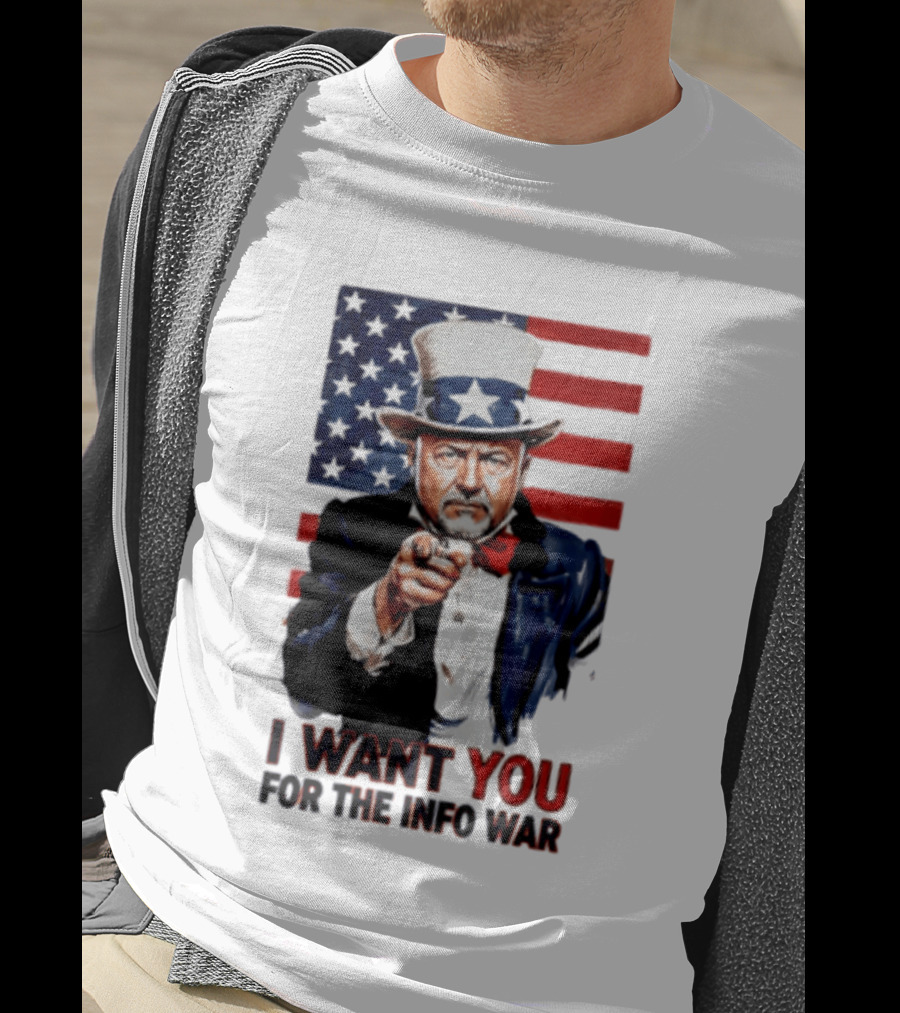 Uncle Sam I Want You For The Info War American Flag T-Shirt