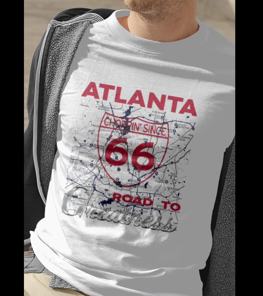 Atlanta Braves Choppin Since 66 Road To Greatness Map T-Shirt