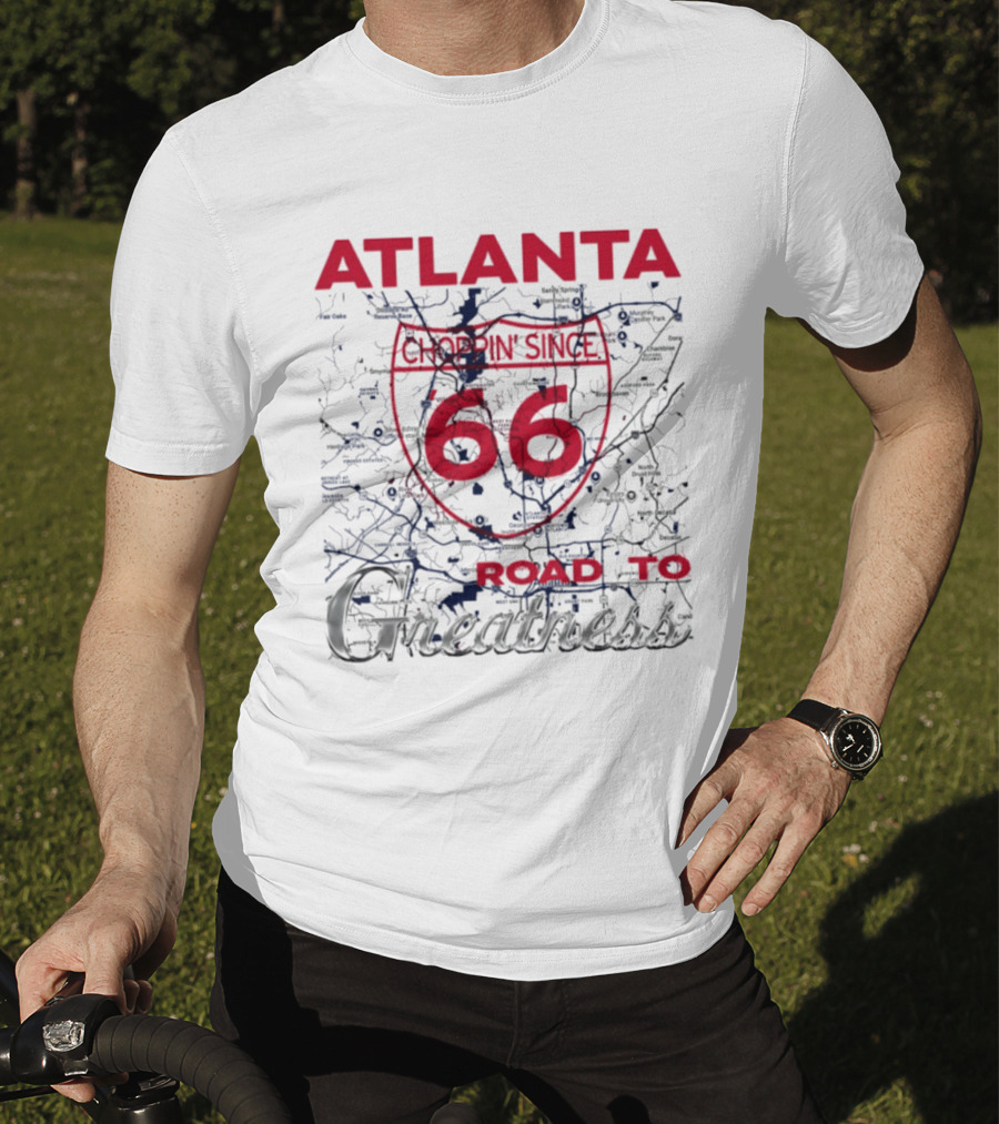 Atlanta Braves Choppin Since 66 Road To Greatness Map T-Shirt