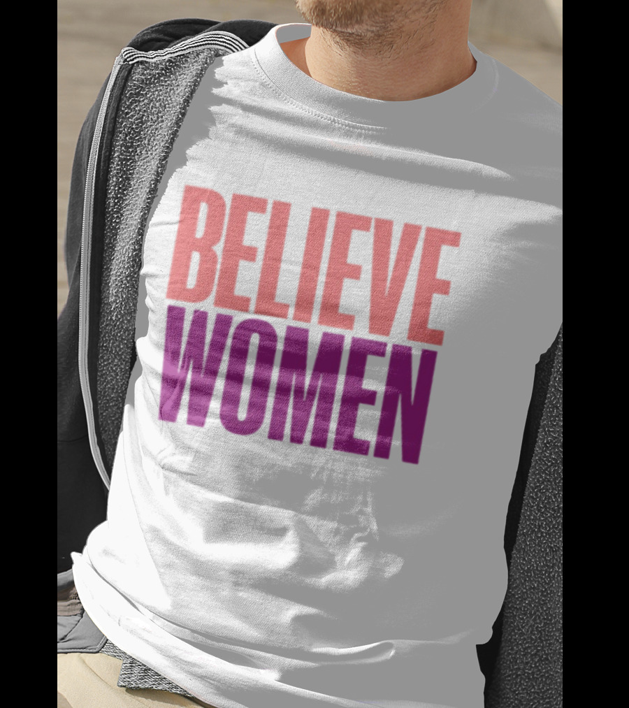 Believe Women Empowerment Movement T-Shirt