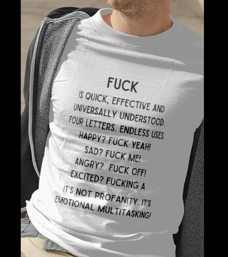 FUCK Quick Effective Universally Understood Endless Uses Emotional Multitasking T-Shirt