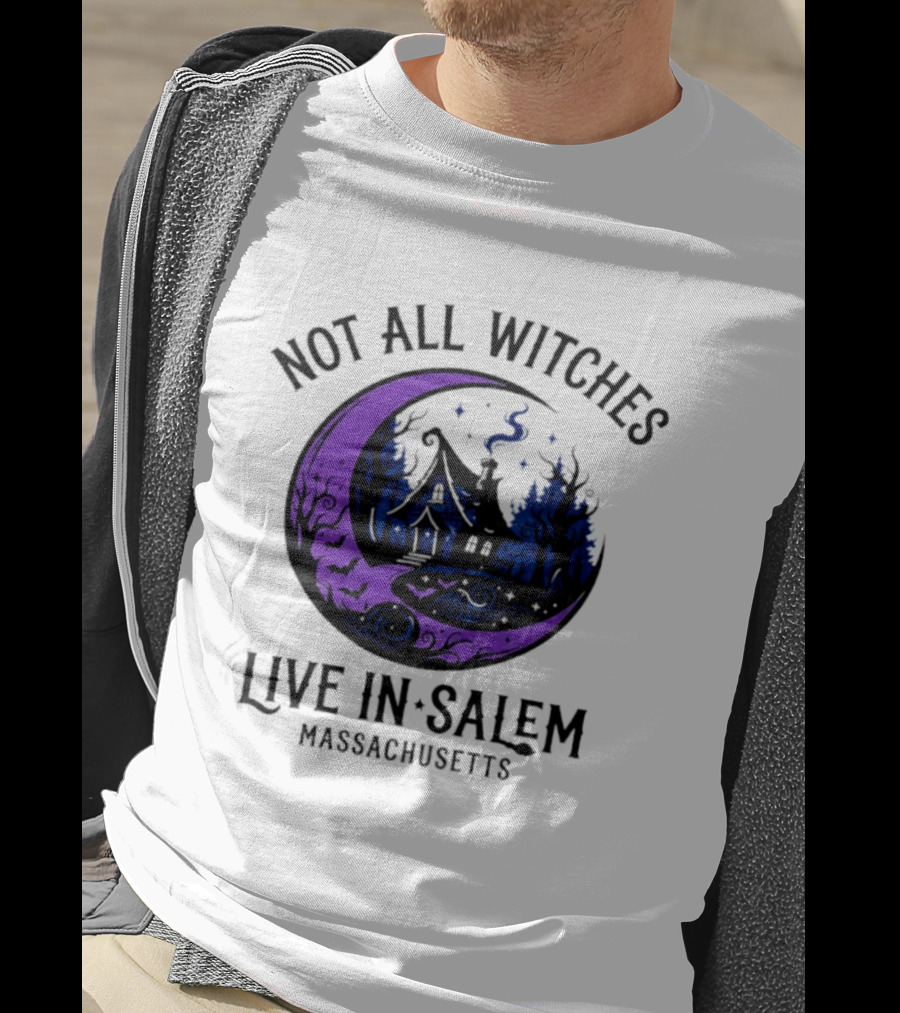 Not All Witches Live In Salem Massachusetts Moon And Haunted House T-Shirt