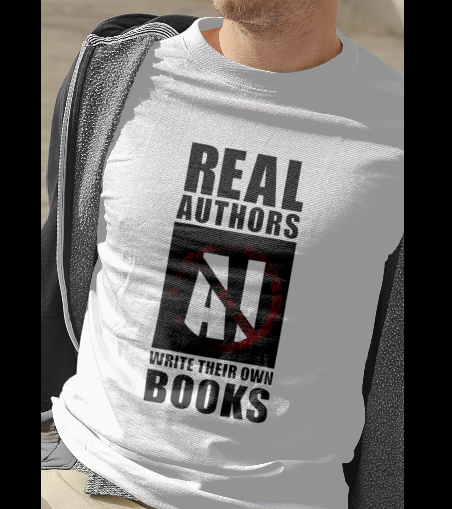 Real Authors Write Their Own Books No AI T-Shirt