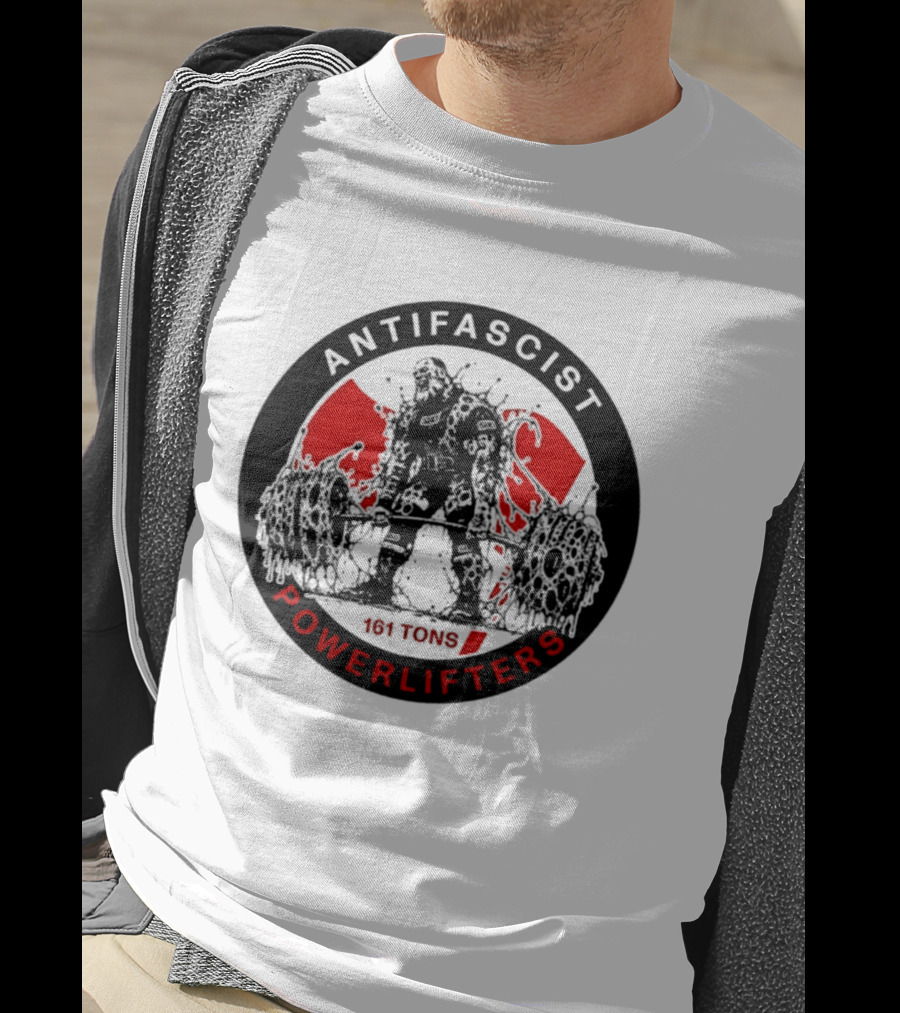 Antifascist Powerlifters 161 Tons Strength T-Shirt