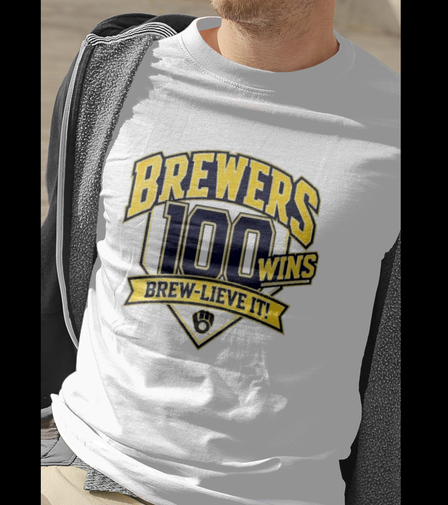 Milwaukee Brewers 100 Wins Brew Lieve It Baseball Team T-Shirt