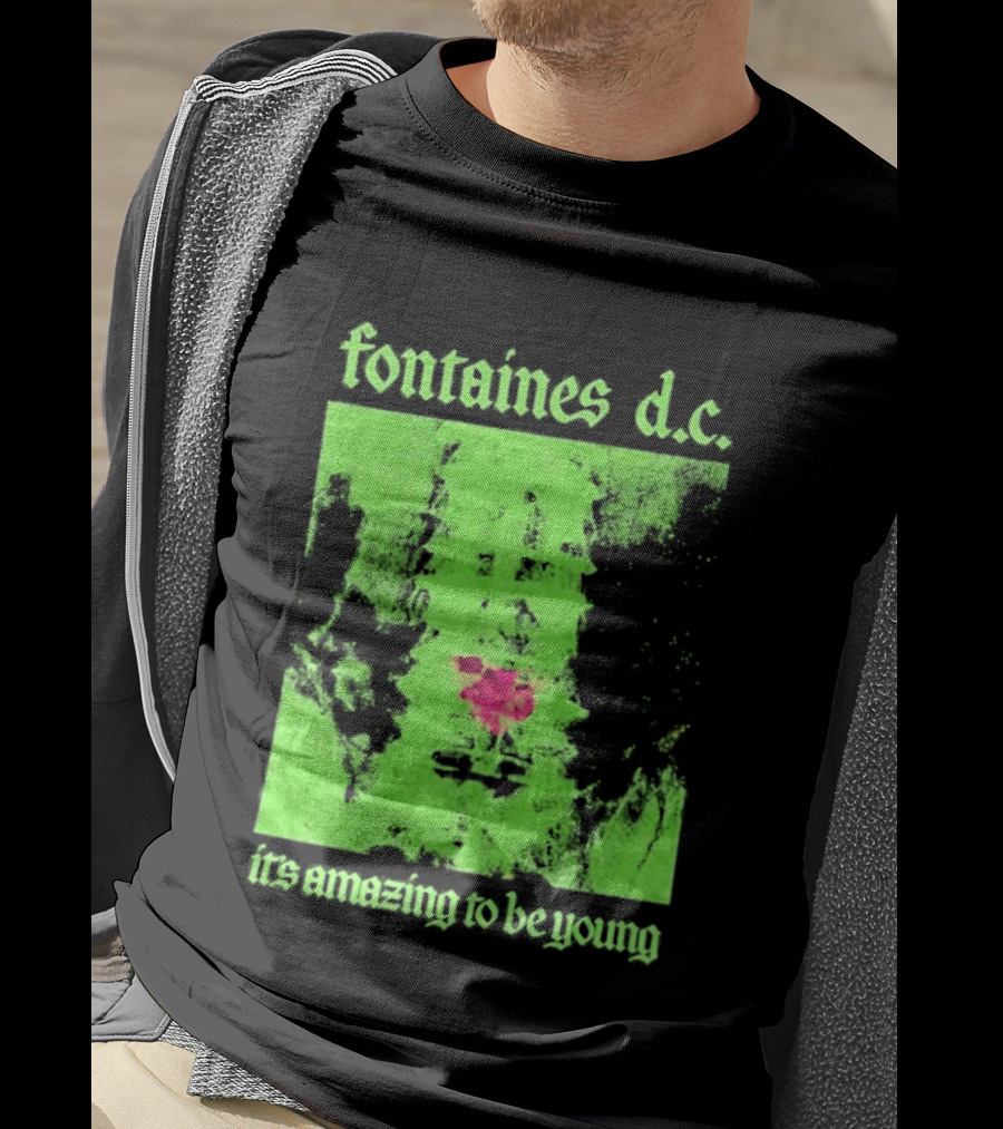 Fontaines D.C. It's Amazing To Be Young Bright Grunge T-Shirt