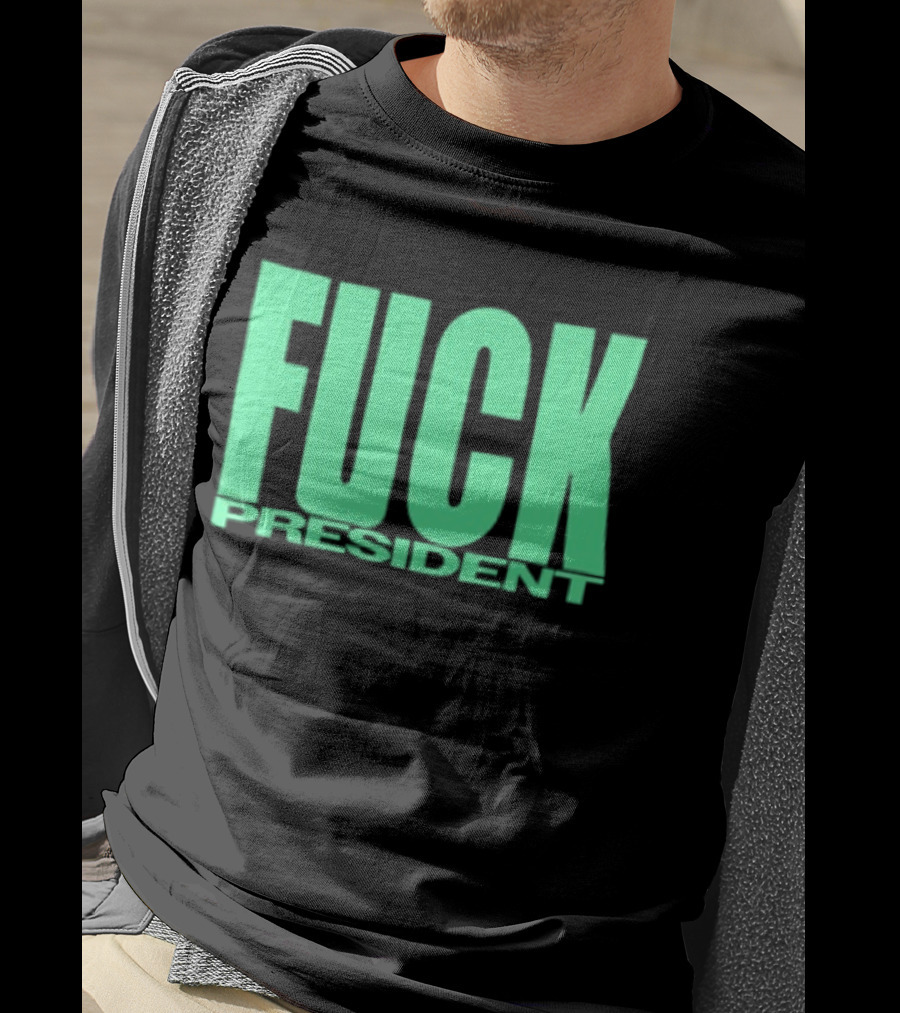 Fuck President Twitching Tongues Louder Than President 2 Sided T-Shirt