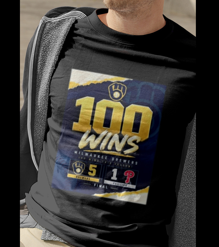 Milwaukee Brewers 100 Wins This Season 2026 Brewers 5 Phillies 1 Final T-Shirt