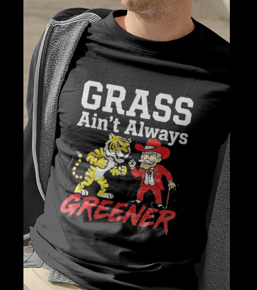 Ole Miss Rebels Vs LSU Tigers Grass Ain't Always Greener Showdown T-Shirt