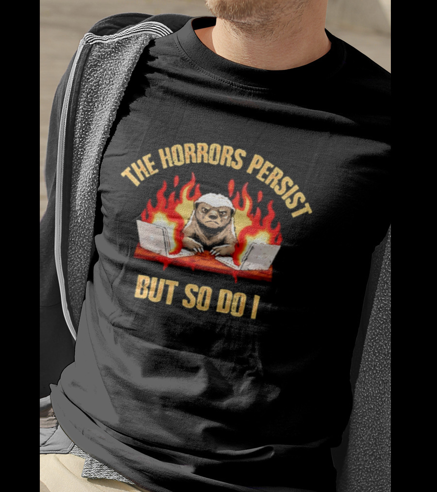 The Horrors Persist Honey Badger With Flames And Laptops T-Shirt