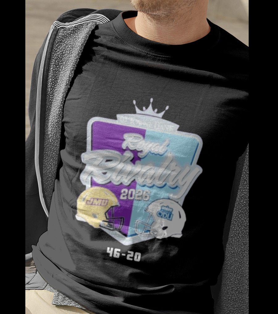 Towne Bank Royal Rivalry 2026 JMU Dukes Vs ODU Monarchs 46 20 Football Score T-Shirt