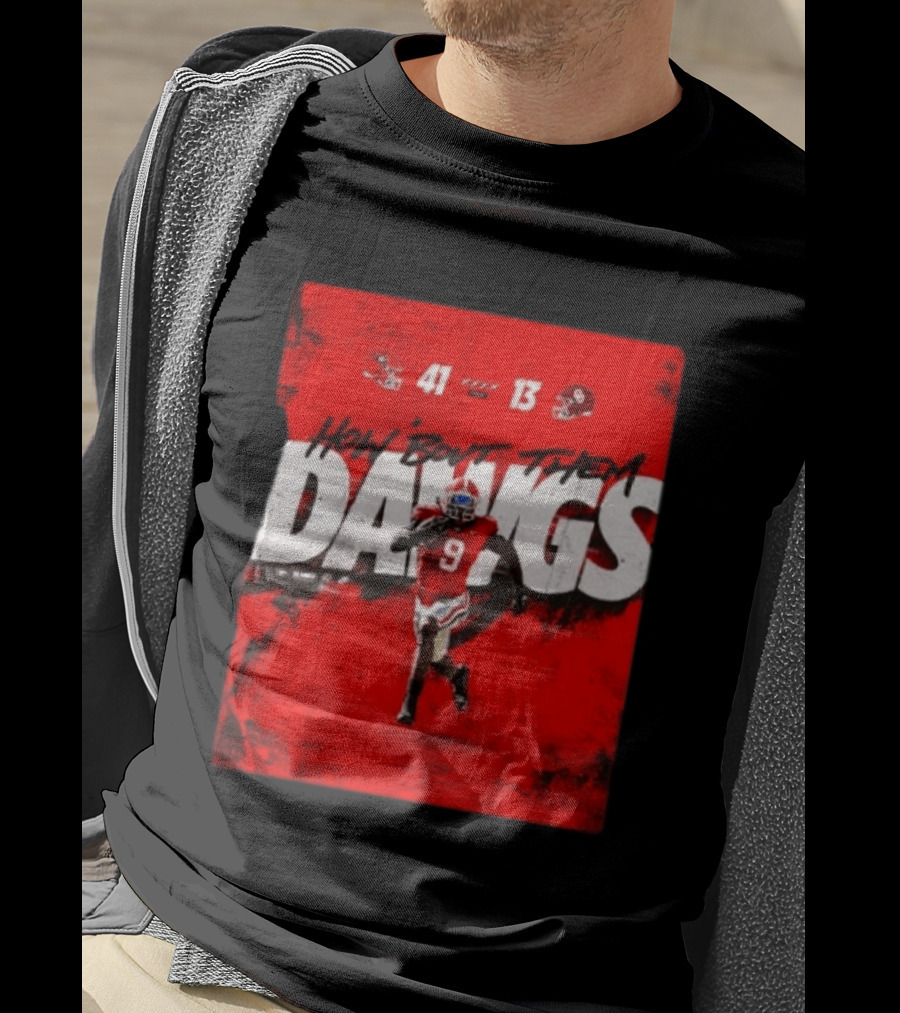Georgia Bulldogs 41 13 Sooners How 'Bout Them Dawgs T-Shirt