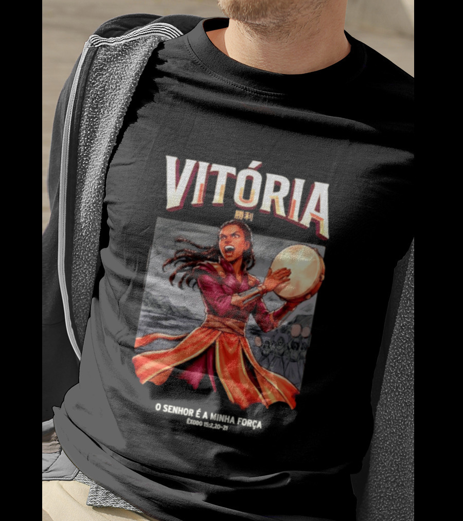 Vitoria O Senhor E A Minha Forca Exodo 15 2 20 21 Biblical Celebration T-Shirt