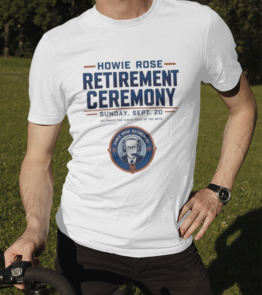 Howie Rose Retirement Ceremony Celebrate The Iconic Voice Of The Mets Sunday Sept 20 T-Shirt