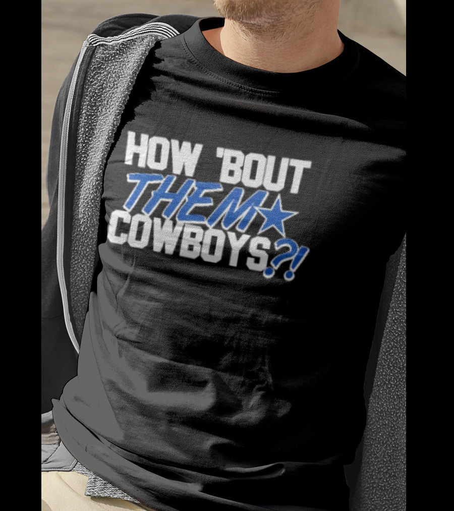 How 'Bout Them Cowboys Football Vaqueros De Dallas Star T-Shirt