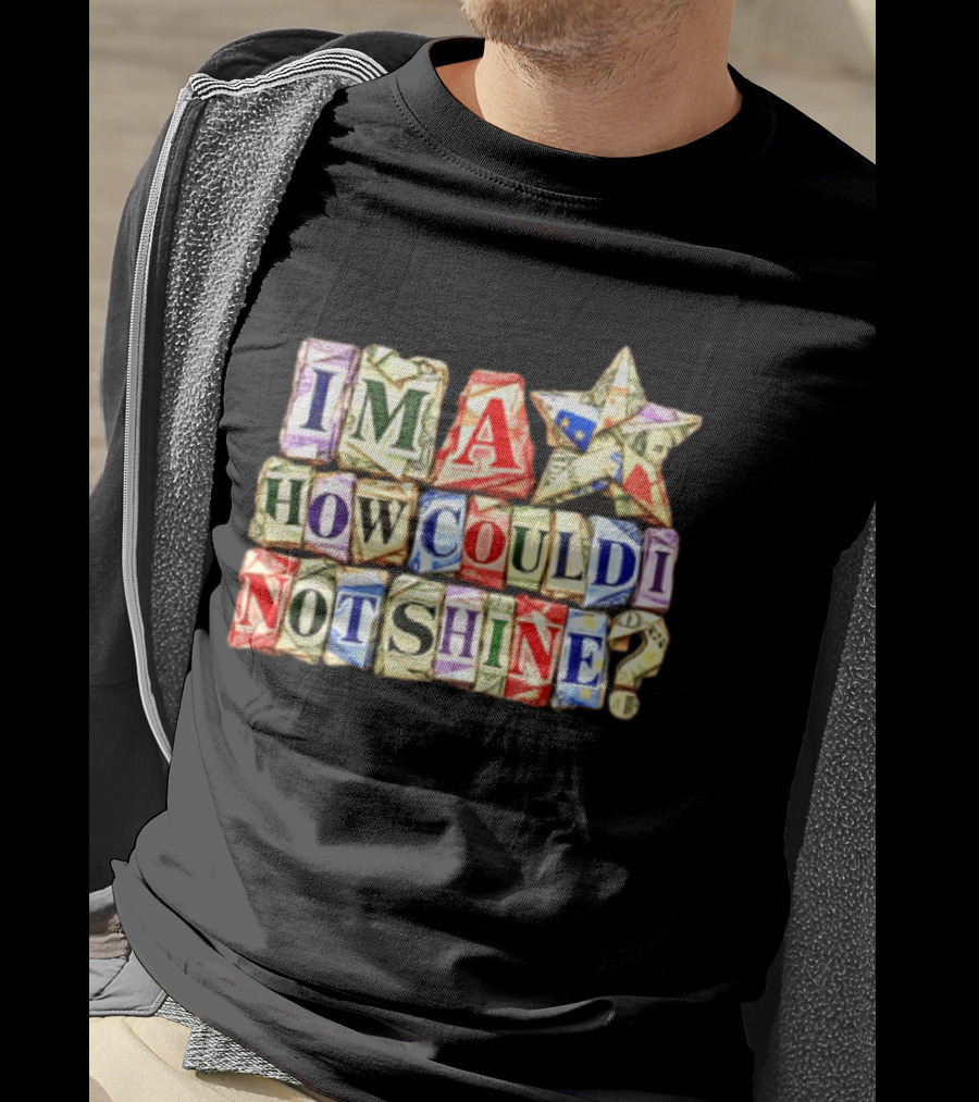 I'm A Star How Could I Not Shine Bright Colorful Blocks T-Shirt