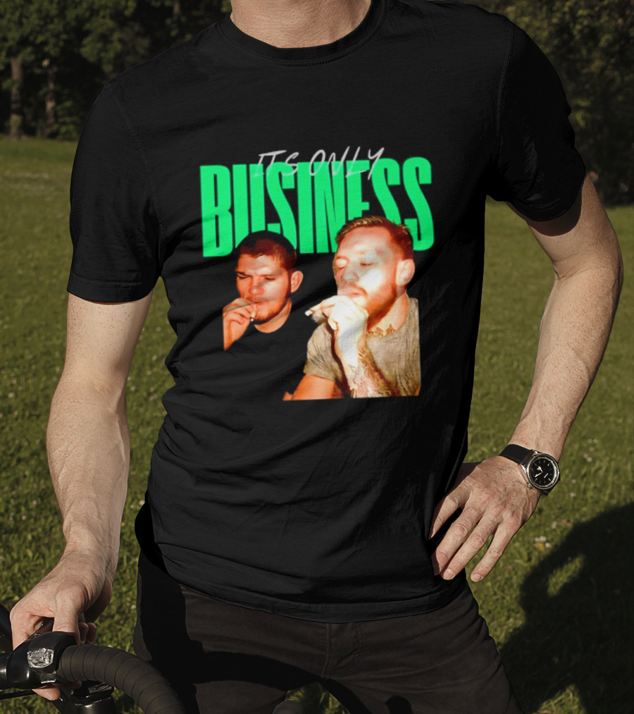 Khabib Nurmagomedov And Conor McGregor It's Only Business Smoking T-Shirt