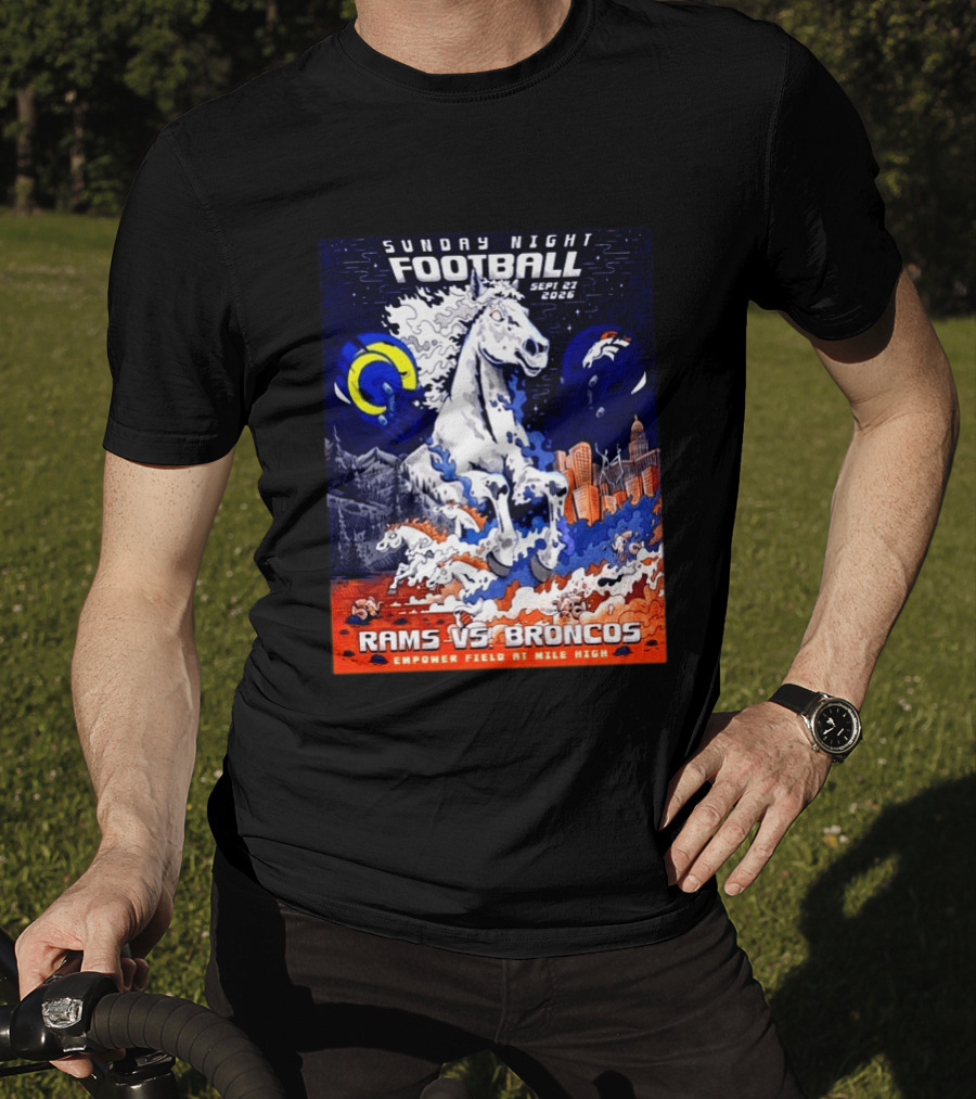 Sunday Night Football Rams Vs Broncos September 27 2026 Empower Field Mile High T-Shirt