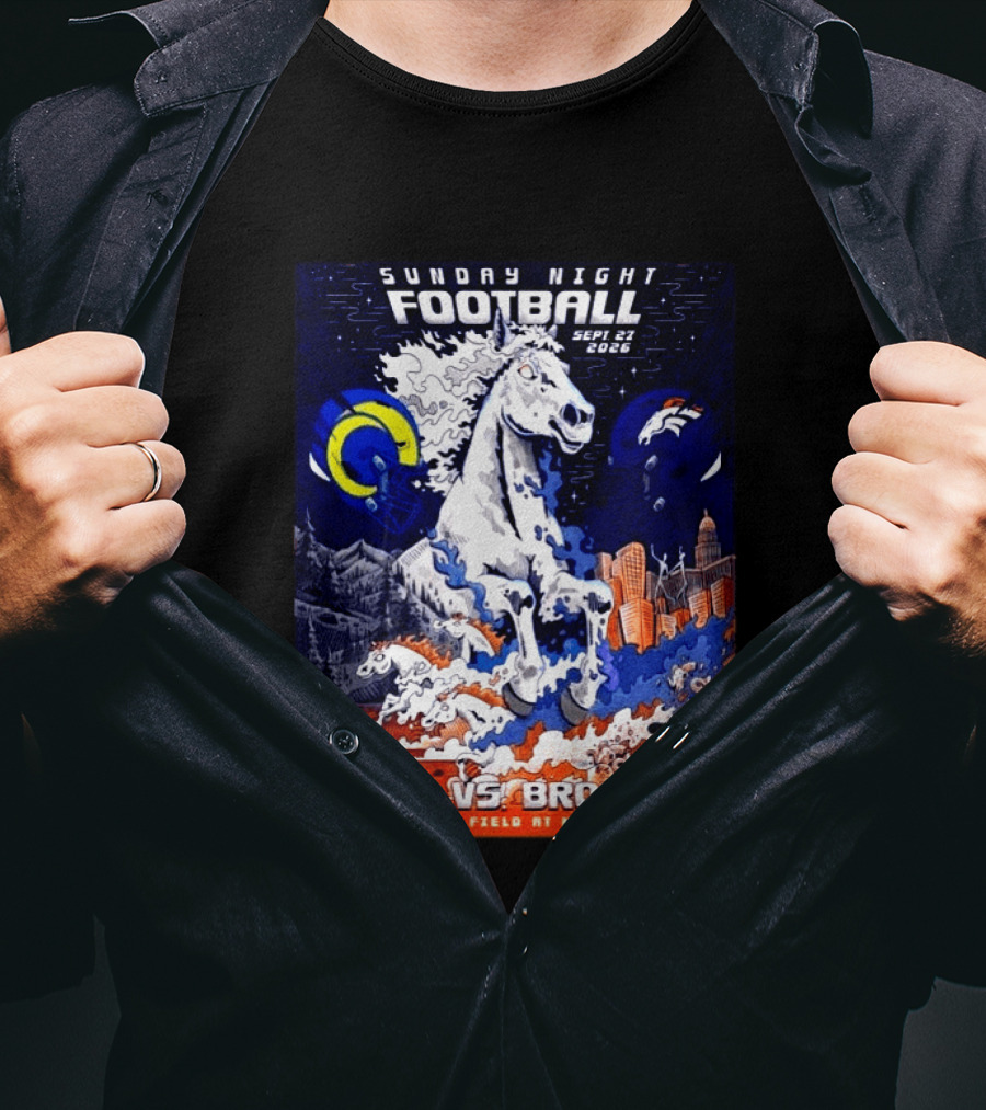 Sunday Night Football Rams Vs Broncos September 27 2026 Empower Field Mile High T-Shirt