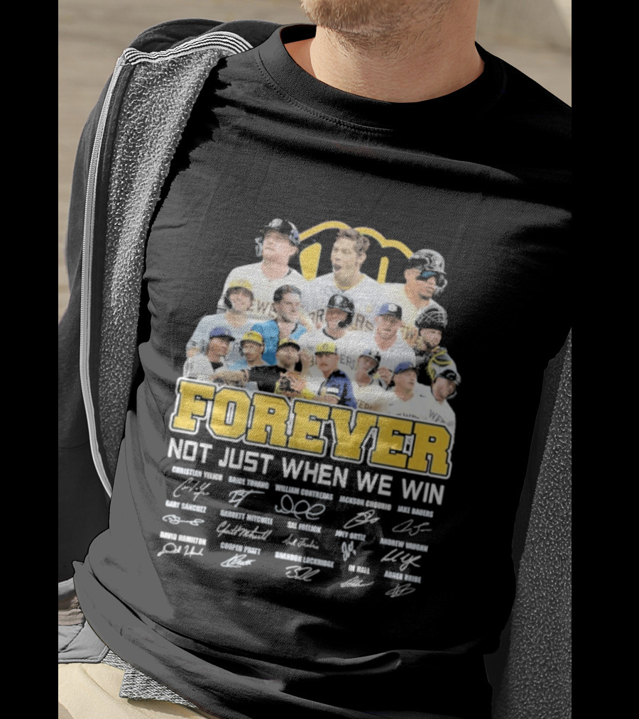 Milwaukee Brewers Forever Not Just When We Win 2026 Team Signatures T-Shirt