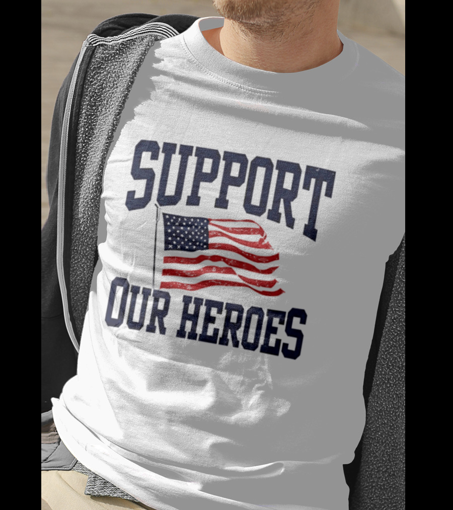 Support Our Heroes USA Flag 2026 T-Shirt