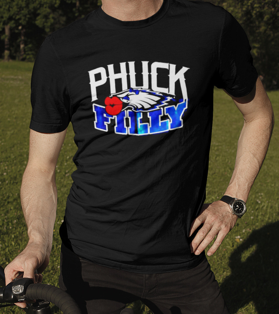 Phuck Filly Philadelphia Eagles Football T-Shirt