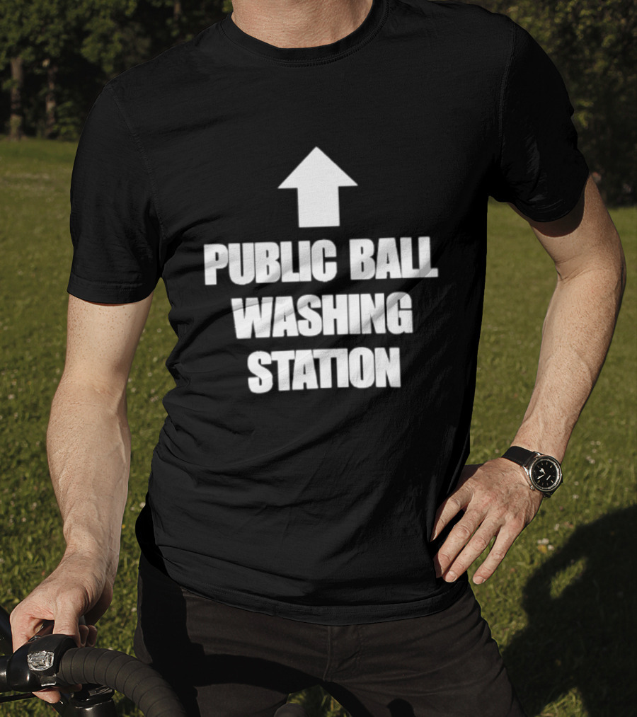 Public Ball Washing Station Funny Arrow Up T-Shirt
