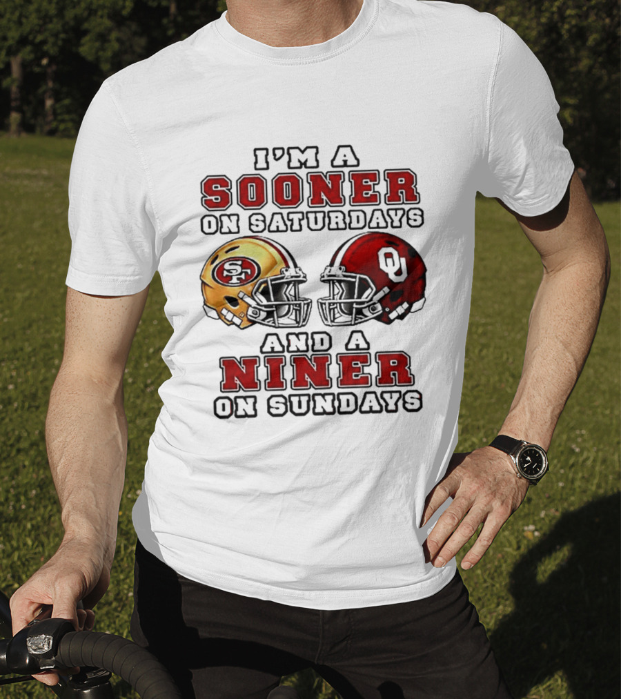 I'm A Sooner On Saturdays And A Niner On Sundays Football Fans Rivalry Helmet T-Shirt