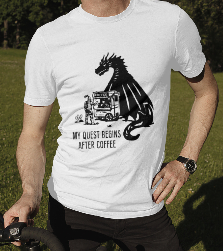 My Quest Begins After Coffee Knight And Dragon Adventure T-Shirt
