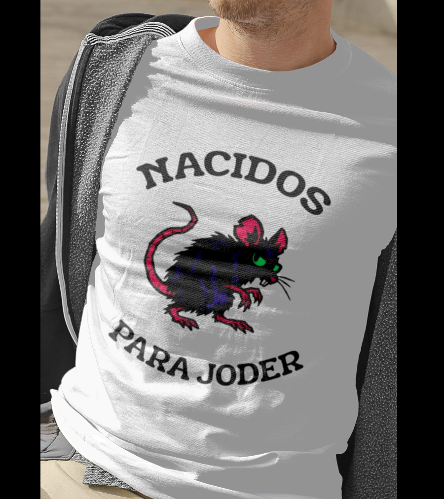 Nacidos Para Joder Rat Punk Streetwear Urban Fashion T-Shirt
