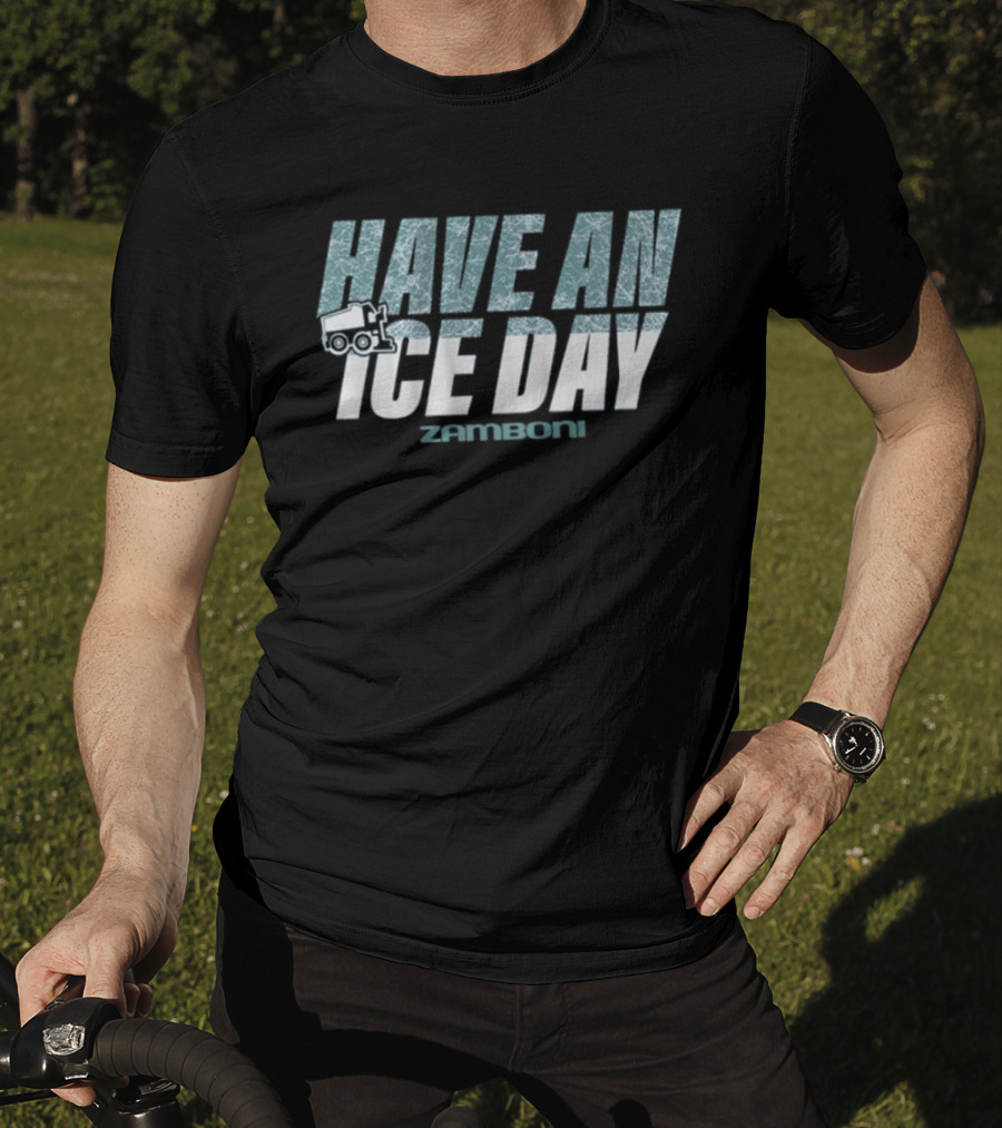 Have An Ice Day Zamboni T-Shirt