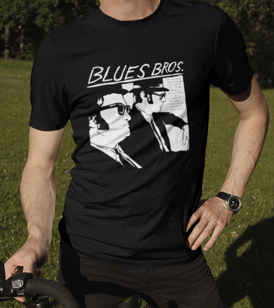 Blues Brothers It's 106 Miles To Chicago Full Tank Of Gas Half A Pack Of Cigarettes T-Shirt