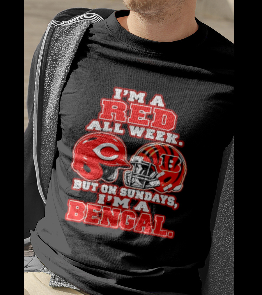 I'm A Red All Week But On Sundays I'm A Bengal T-Shirt