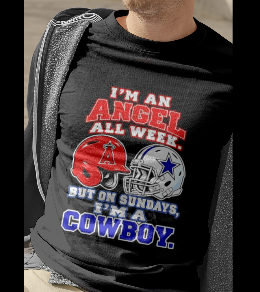 I'm An Angel All Week But On Sundays I'm A Cowboy T-Shirt