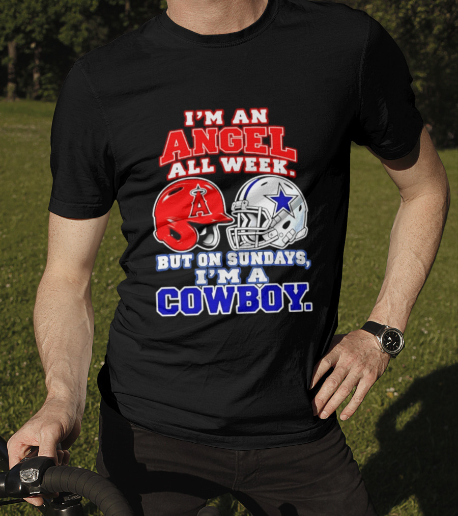 I'm An Angel All Week But On Sundays I'm A Cowboy T-Shirt