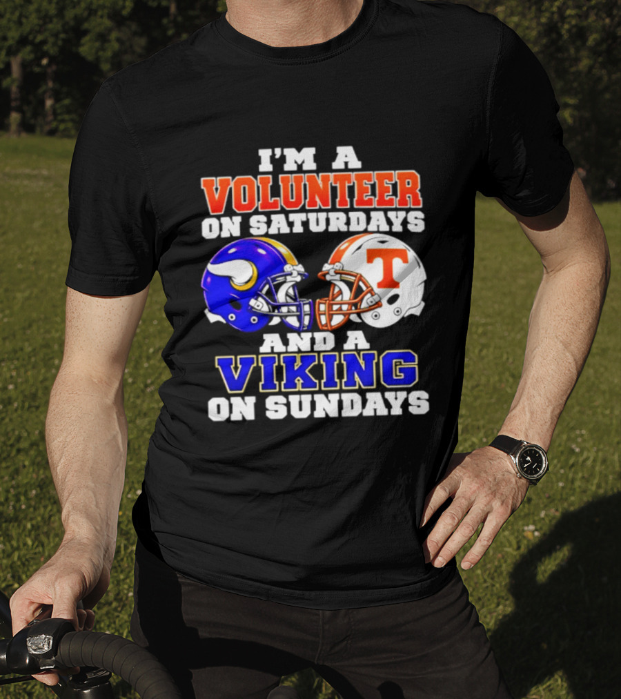 I'm A Volunteer On Saturdays And A Viking On Sundays Helmet Football T-Shirt