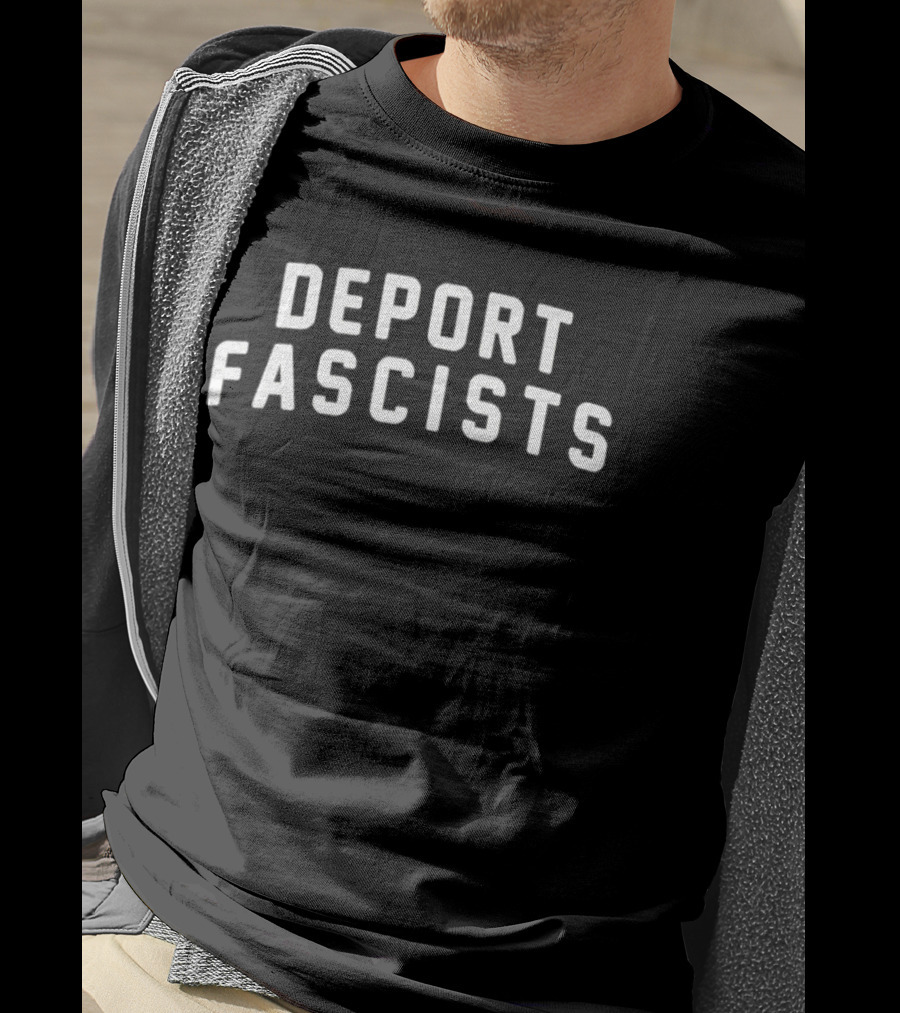 Deport Fascists T-Shirt