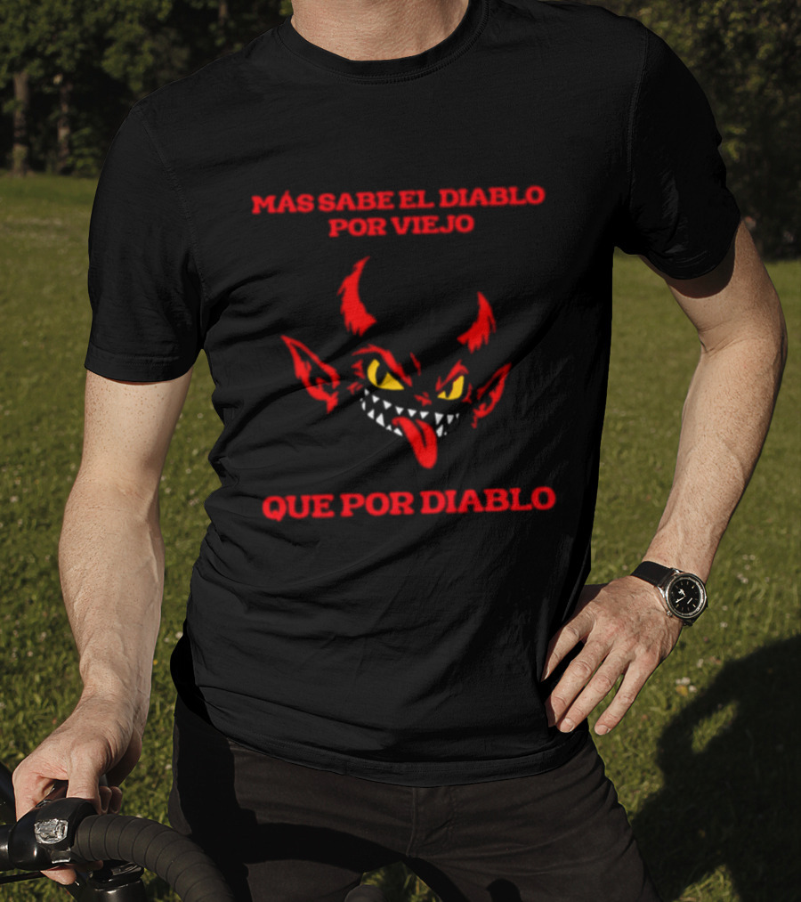 Más Sabe El Diablo Por Viejo Que Por Diablo Demon Face Red And Yellow T-Shirt