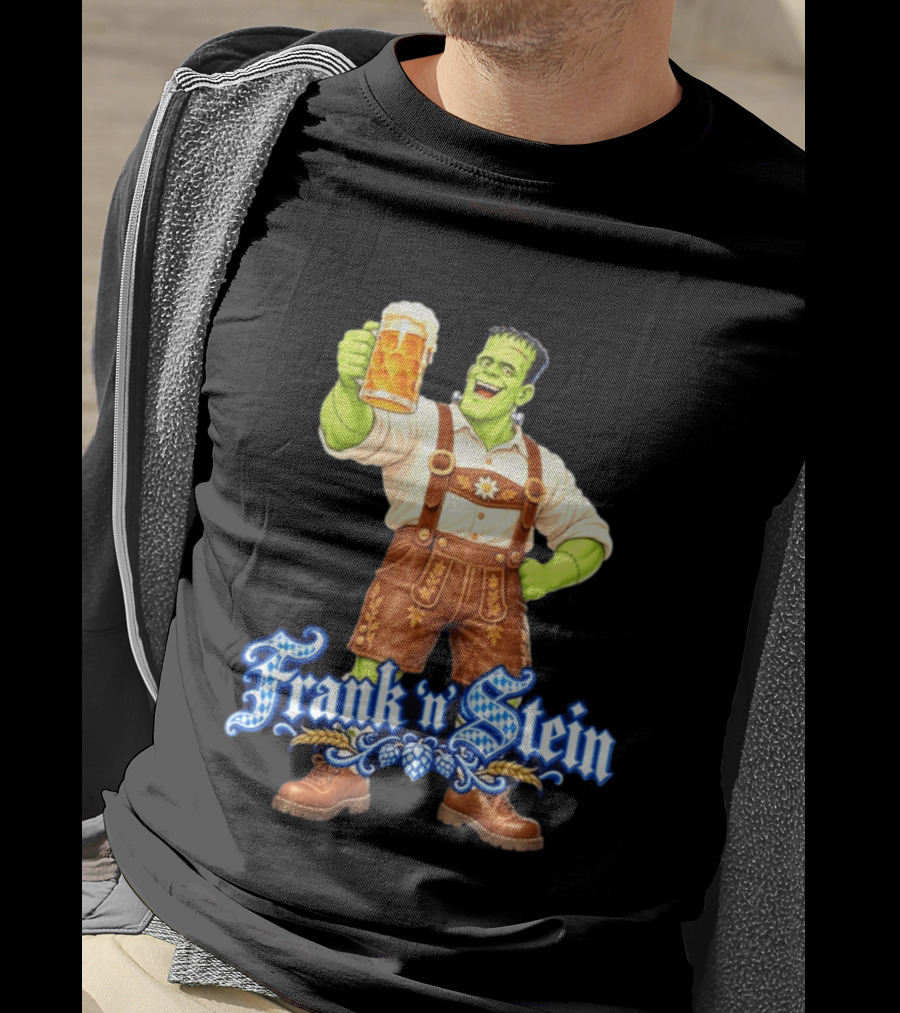 Frank 'n Stein Frankenstein Oktoberfest Beer Lover Lederhosen Brew Cheers T-Shirt