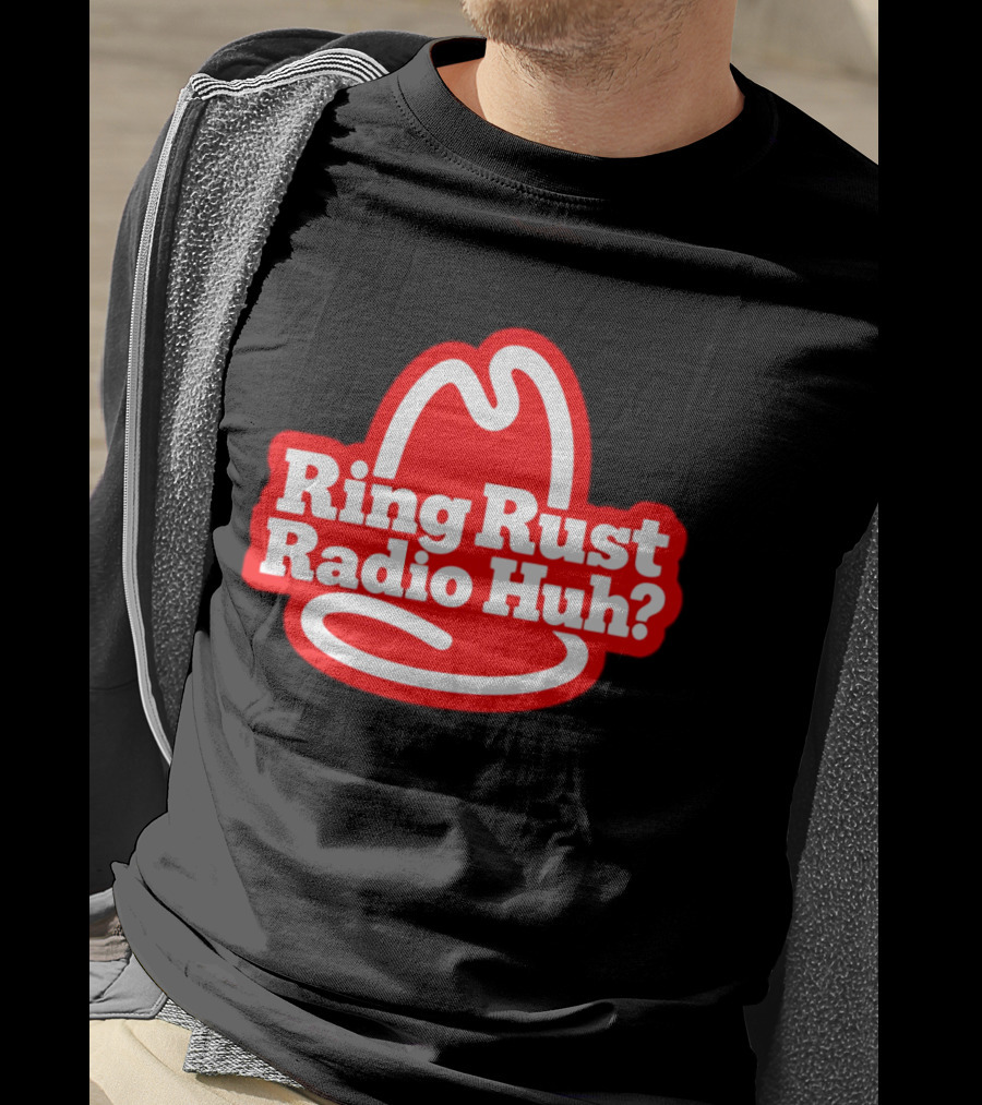 Ring Rust Radio Huh Red Hat T-Shirt
