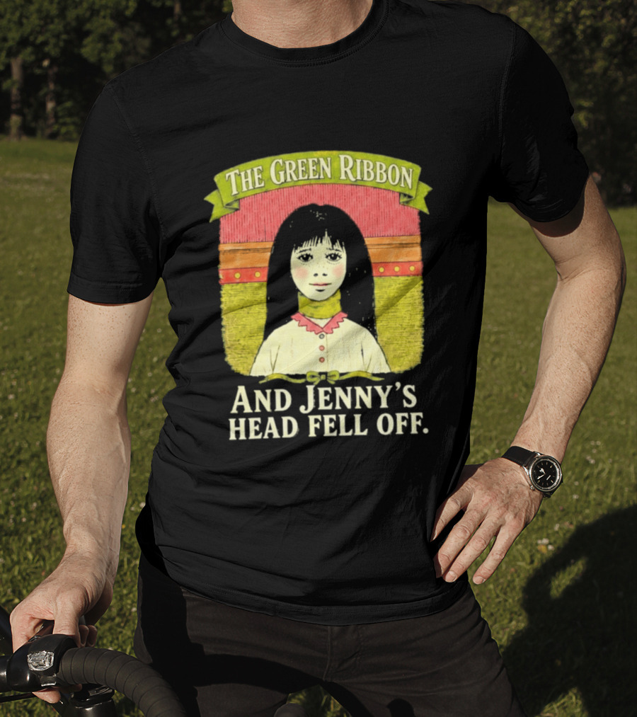 The Green Ribbon And Jenny's Head Fell Off Horror Story T-Shirt