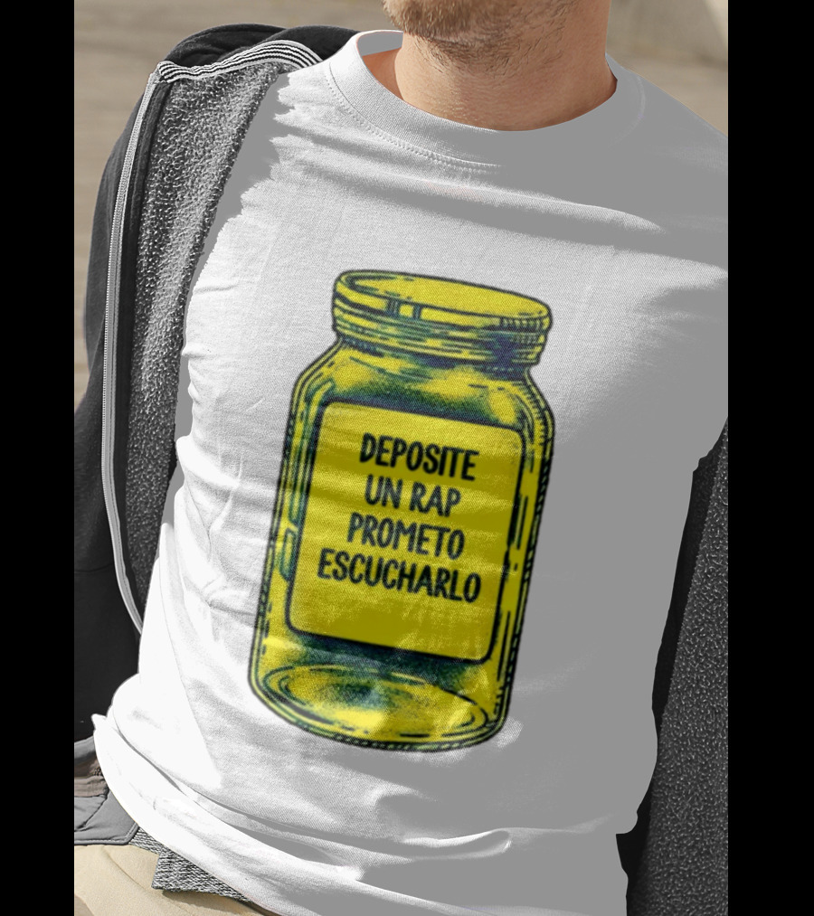 Deposite Un Rap Prometo Escucharlo Jar Music Lover T-Shirt