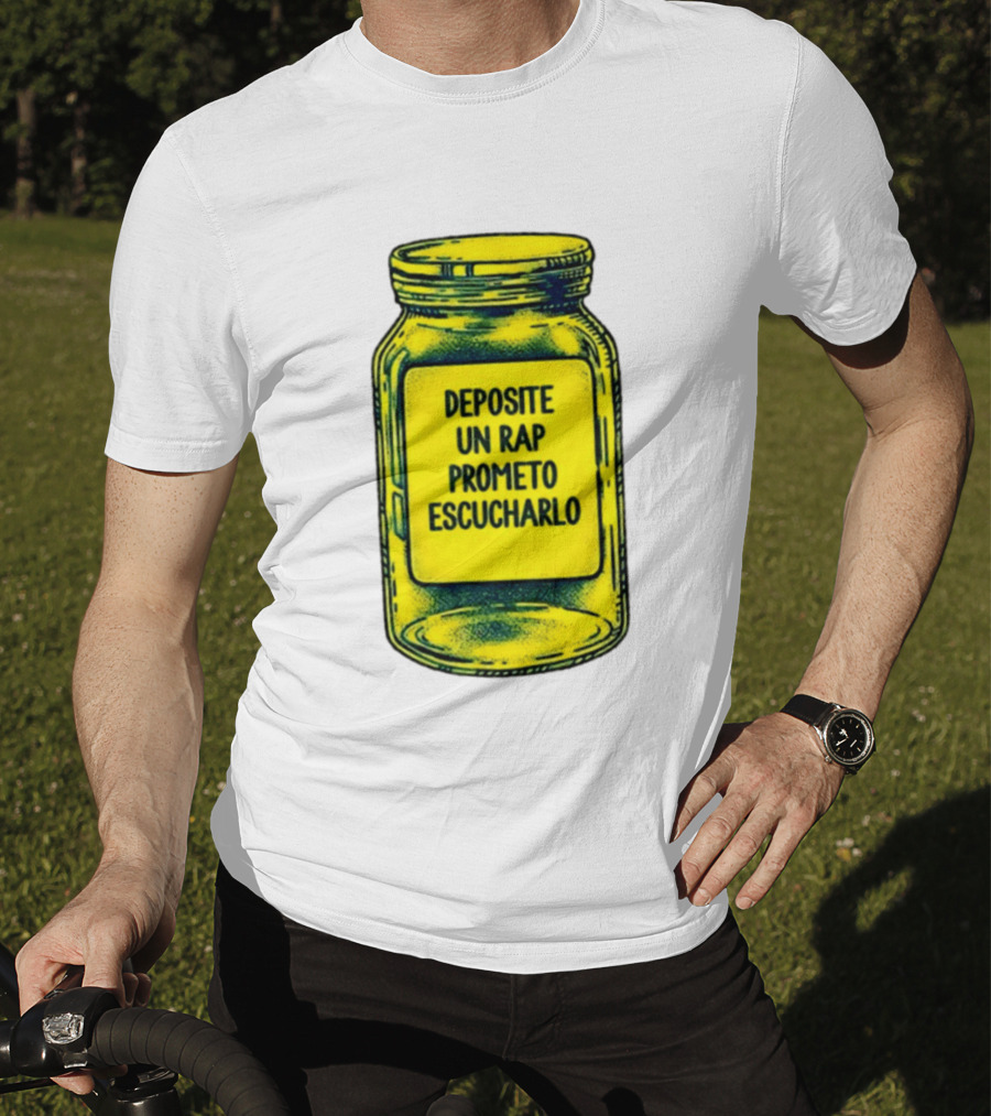 Deposite Un Rap Prometo Escucharlo Jar Music Lover T-Shirt