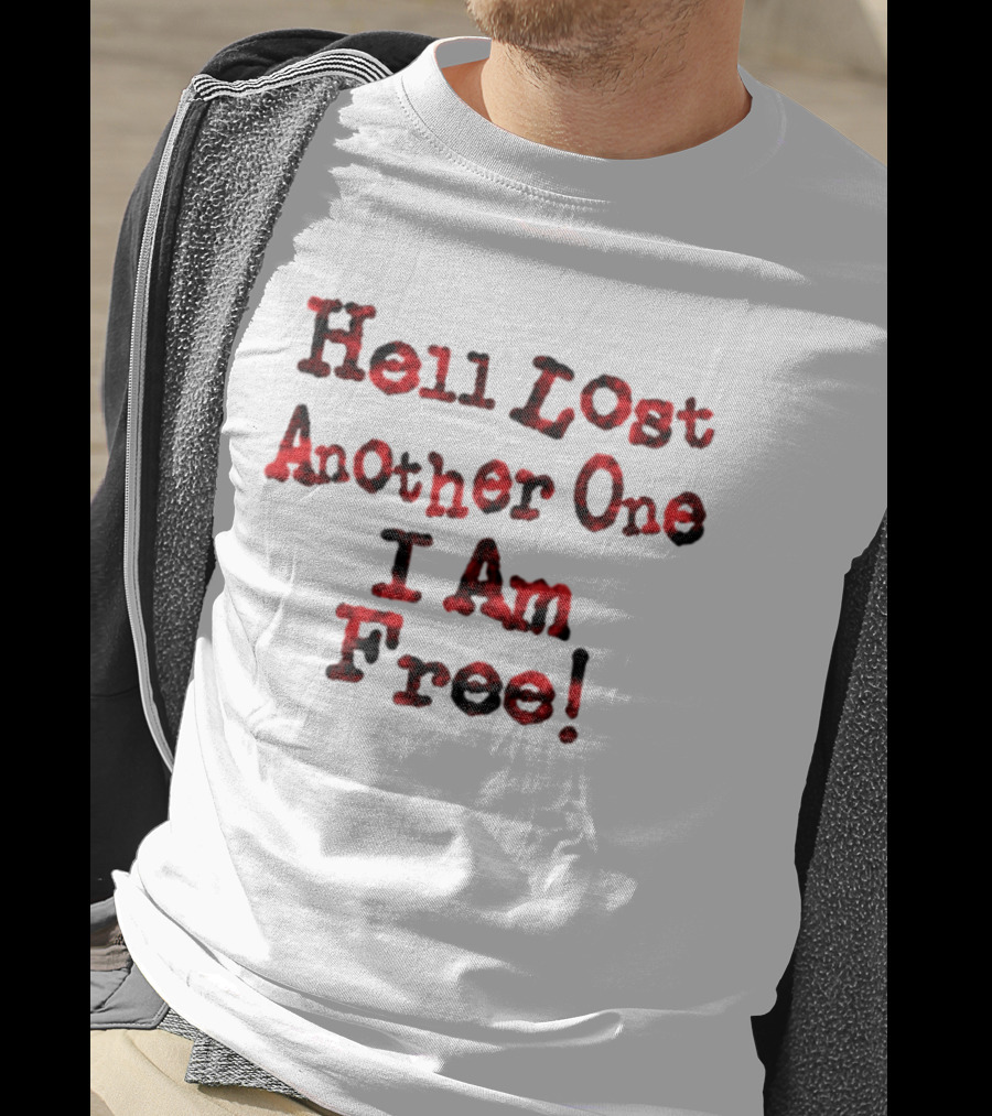 Hell Lost Another One I Am Free Statement Red Textured T-Shirt