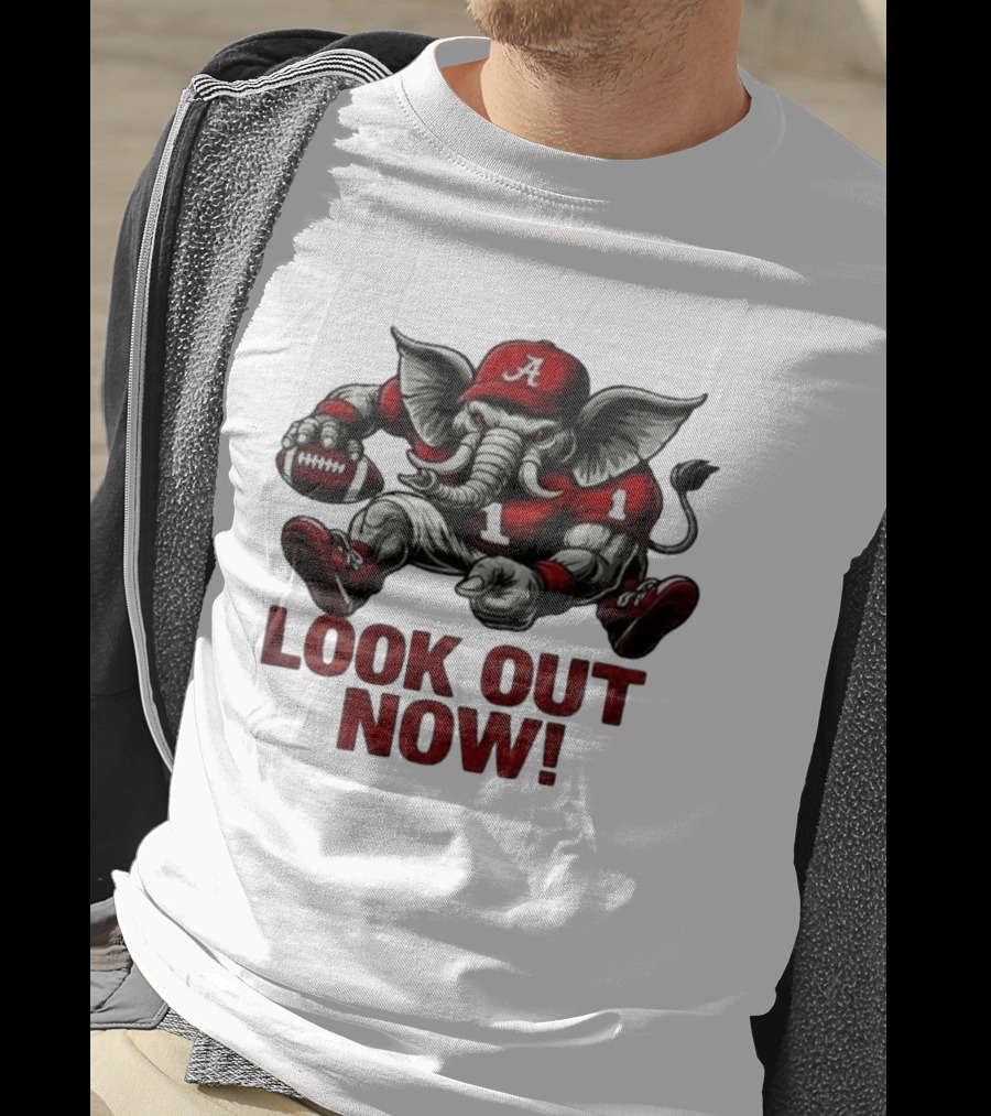 Alabama Crimson Tide Elephant 2026 College Football Look Out Now NCAA T-Shirt