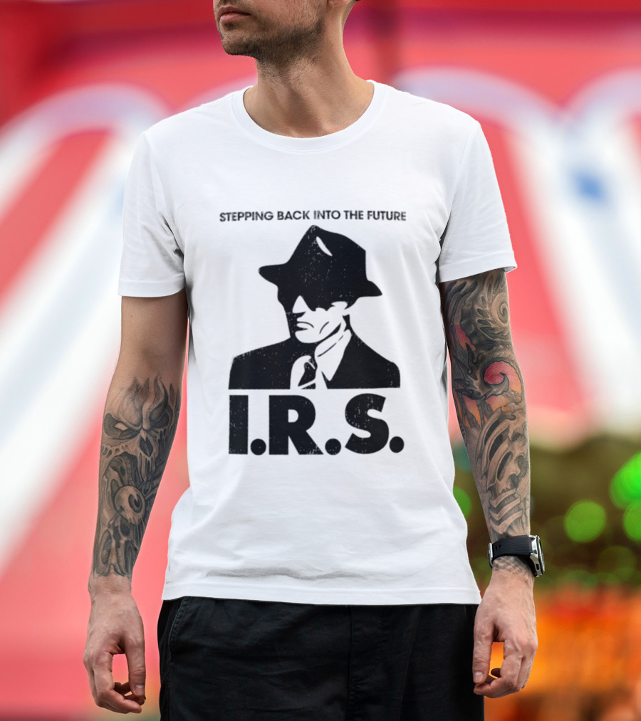 Stepping Back Into The Future IRS Vintage Style Fedora Man T-Shirt